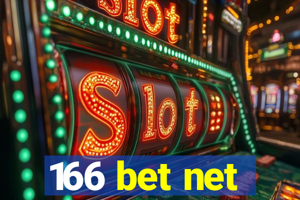 166 bet net